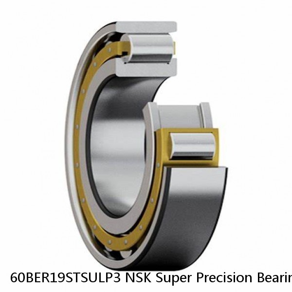 60BER19STSULP3 NSK Super Precision Bearings