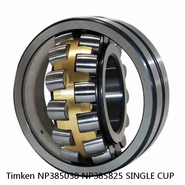 NP385038 NP385825 SINGLE CUP Timken Spherical Roller Bearing #1 image