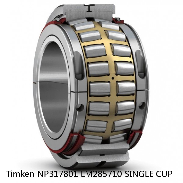 NP317801 LM285710 SINGLE CUP Timken Spherical Roller Bearing #1 image